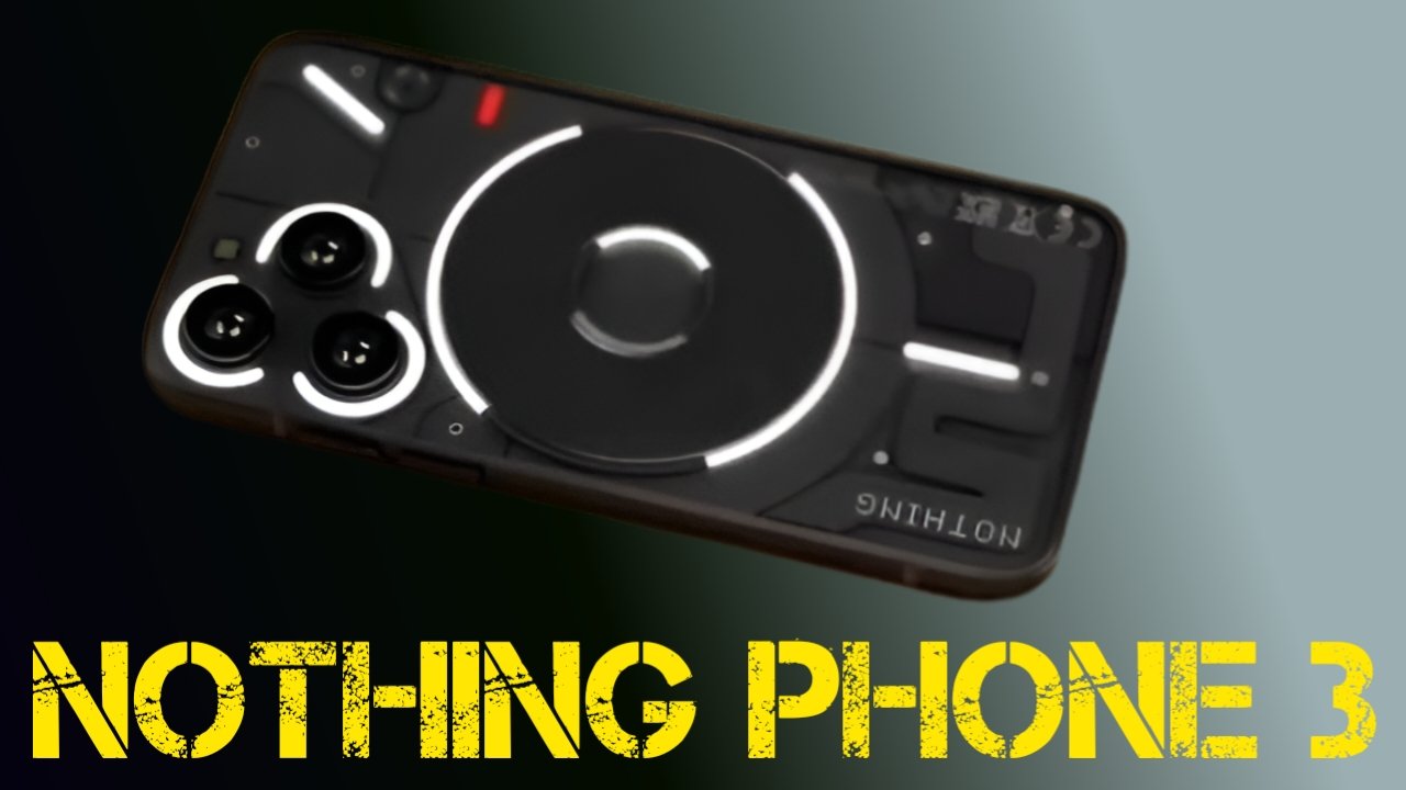 Nothing Phone 3 Launch Date, Price in india, Specifications | नथिंग फोन 3 डिजाइन सबका मन मोह लेगा जल्दी जाने फीचर्स